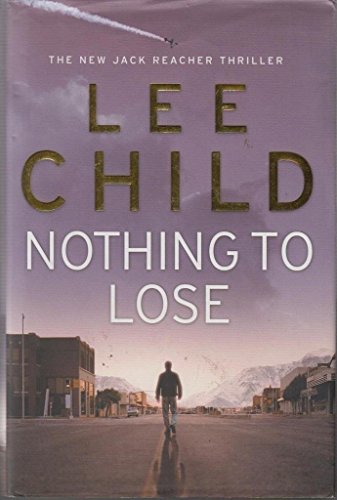 Beispielbild fr Nothing to Lose: 12 (Jack Reacher) zum Verkauf von WorldofBooks