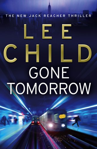 9780593057049: Gone Tomorrow: (Jack Reacher 13)