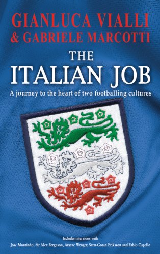 9780593057124: The Italian Job: A Journey to the Heart of Two Great Footballing Cultures