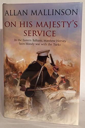 Imagen de archivo de On His Majesty's Service (Matthew Hervey) a la venta por WorldofBooks