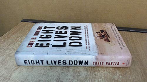 Eight Lives Down : The Story of a Counter-Terrorist Bomb-Disposal Operator's Tour in Iraq