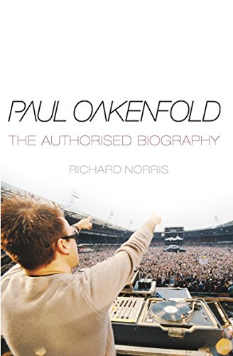 Stock image for Paul Oakenfold: The Authorised Biography for sale by WorldofBooks