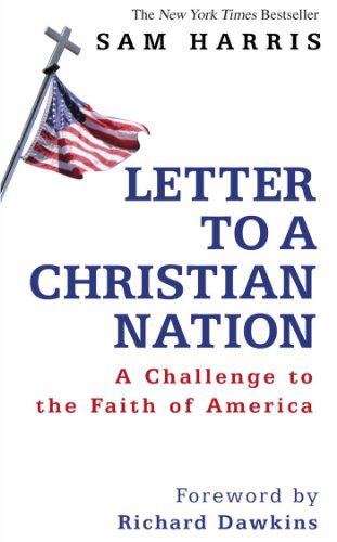 Imagen de archivo de Letter to a Christian Nation: A Challenge to the Faith of America a la venta por WorldofBooks