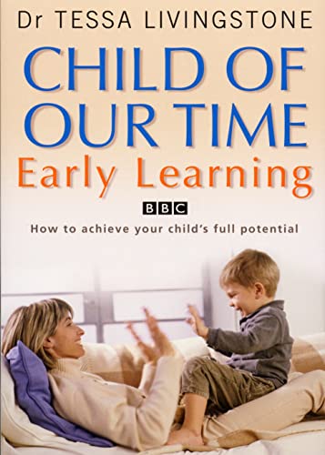 Stock image for Child of Our Time: Early Learning for sale by AwesomeBooks