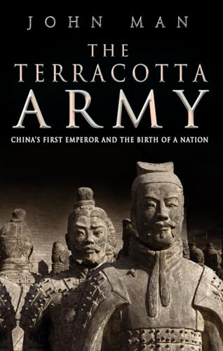 Beispielbild fr The Terracotta Army: China's First Emperor and the Birth of a Nation zum Verkauf von Wonder Book