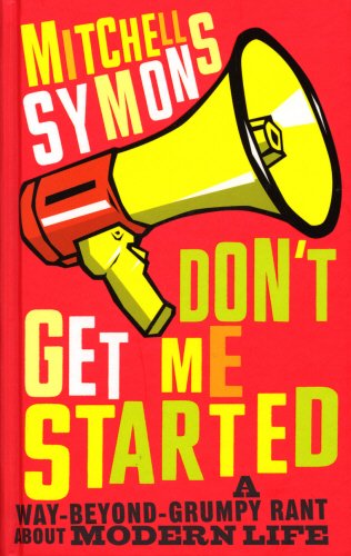 Stock image for Don't Get Me Started for sale by WorldofBooks