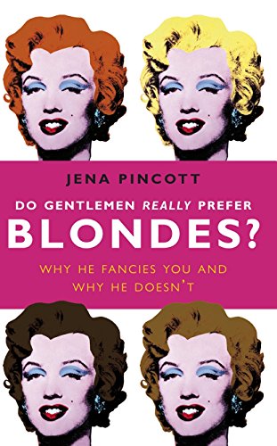 Beispielbild fr Do Gentlemen Really Prefer Blondes?: Why He Fancies You and Why He Doesnt zum Verkauf von AwesomeBooks