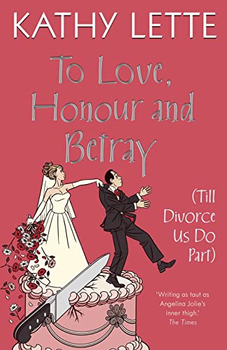 Beispielbild fr To Love, Honour and Betray (Till Divorce Us Do Part) zum Verkauf von medimops