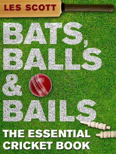 Bats, Balls & Bails: The Essential Cricket Book (9780593061473) by [???]