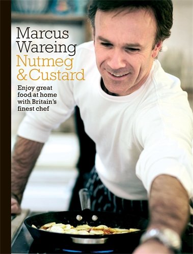 Beispielbild fr Nutmeg & Custard: Enjoy great food at home with Britains's finest chef zum Verkauf von AwesomeBooks