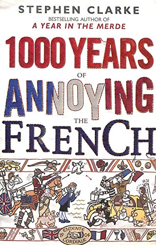 Stock image for Merde! 1000 Years of Annoying the French for sale by Les Livres des Limbes