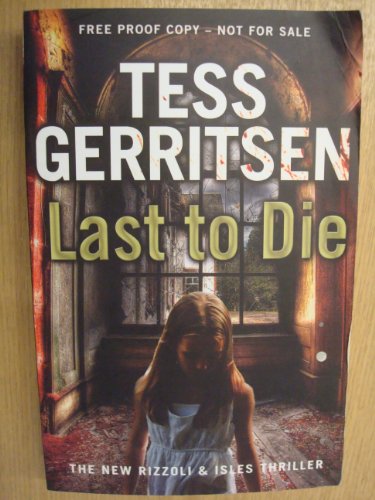 Beispielbild fr Last to Die: Rizzoli & Isles series 10 zum Verkauf von WorldofBooks