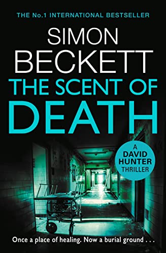 Imagen de archivo de The Scent of Death: The chillingly atmospheric new David Hunter thriller a la venta por WorldofBooks