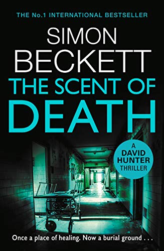 Stock image for The Scent of Death: The chillingly atmospheric new David Hunter thriller for sale by WorldofBooks