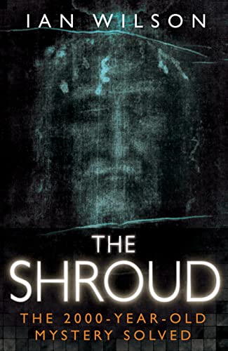 Stock image for The Shroud: The 2000-Year-Old Mystery Solved for sale by HPB-Red