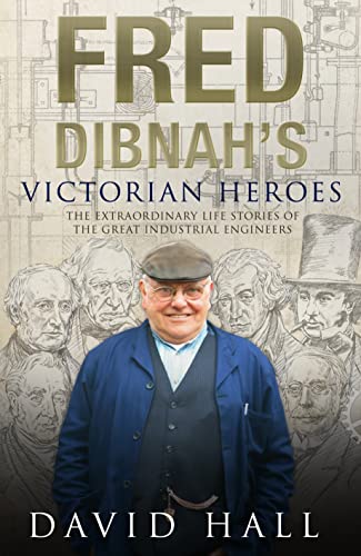 Stock image for Fred Dibnah's Victorian Heroes for sale by AwesomeBooks