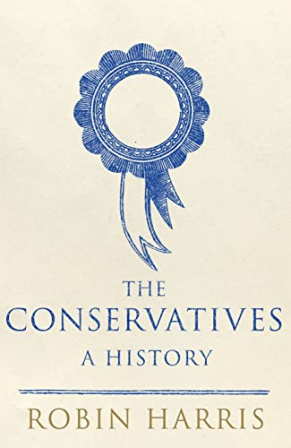 Stock image for The Conservatives: A History for sale by HPB-Red