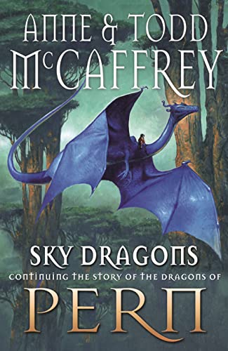 Sky Dragons (The Dragon Books) - Todd McCaffrey, Anne McCaffrey