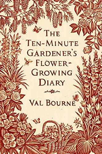 Stock image for The Ten-Minute Gardener's Flower-Growing Diary for sale by WorldofBooks