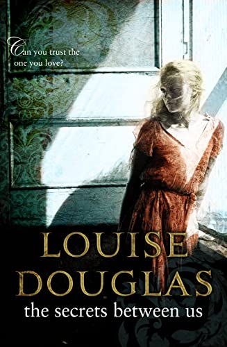 Secrets Between Us (9780593067086) by Louise Douglas