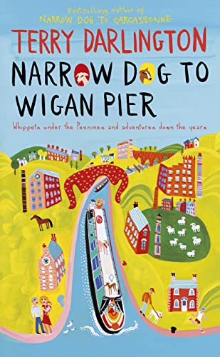 Stock image for Narrow Dog to Wigan Pier for sale by WorldofBooks