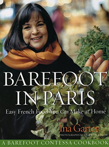 Stock image for Barefoot Contessa in Paris: Easy French Food You Can Make at Home for sale by WorldofBooks