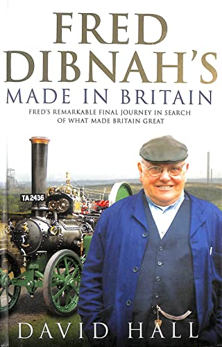 Beispielbild fr FRED DIBNAH'S Made In Britain zum Verkauf von AwesomeBooks