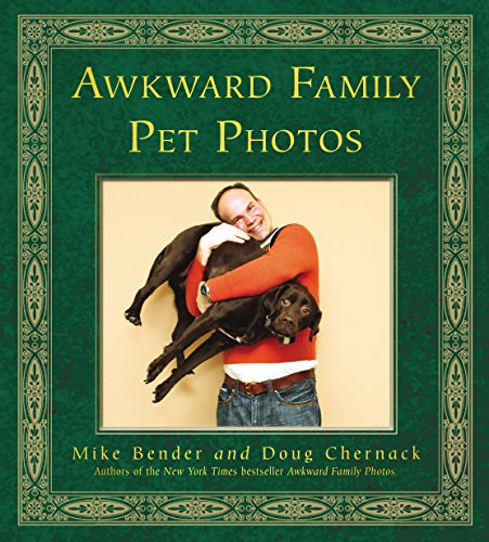 Beispielbild fr Awkward Family Pet Photos. by Mike Bender, Doug Chernack zum Verkauf von WorldofBooks