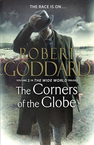 9780593069769: The Corners of the Globe: (The Wide World - James Maxted 2)