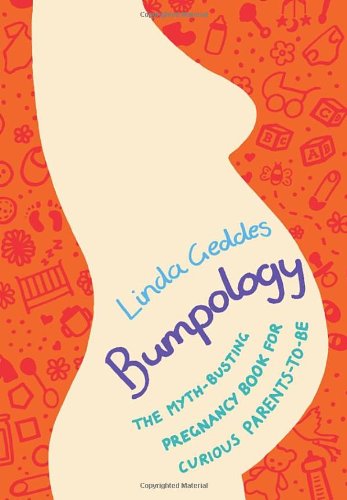 9780593069967: Bumpology: The myth-busting pregnancy book for curious parents-to-be