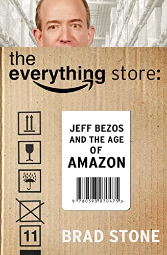 9780593070475: The Everything Store: Jeff Bezos and the Age of Amazon: Jeff Bezos and the Age of Amazon, The