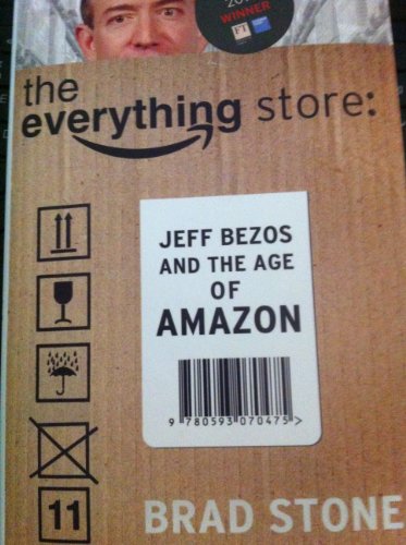 9780593070475: The Everything Store: Jeff Bezos and the Age of Amazon