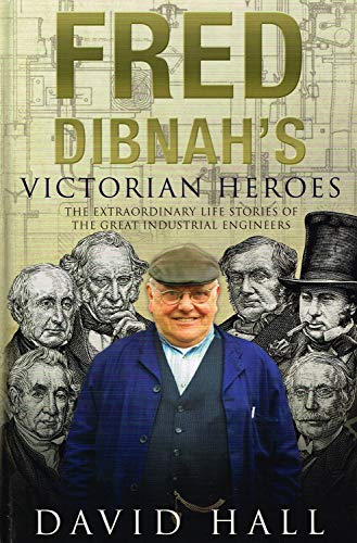 9780593070963: Fred Dibnah's Victorian Heroes