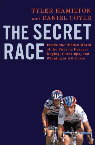 Stock image for The Secret Race: Inside the Hidden World of the Tour de France: Doping, Cover-ups, and Winning at All Costs for sale by RIVERLEE BOOKS
