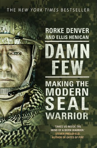 Beispielbild fr Damn Few: Making the Modern SEAL Warrior zum Verkauf von WorldofBooks