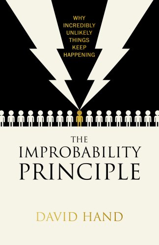 Beispielbild fr The Improbability Principle: Why coincidences, miracles and rare events happen all the time zum Verkauf von WorldofBooks