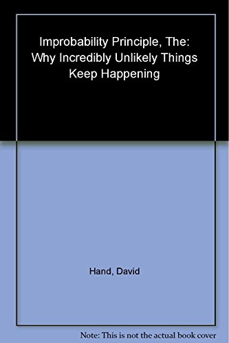 Beispielbild fr The Improbability Principle: Why Coincidences, Miracles and Rare Events Happen All the Time zum Verkauf von AwesomeBooks