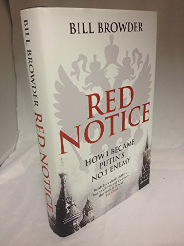 9780593072950: Red Notice: How I Became Putin's No. 1 Enemy