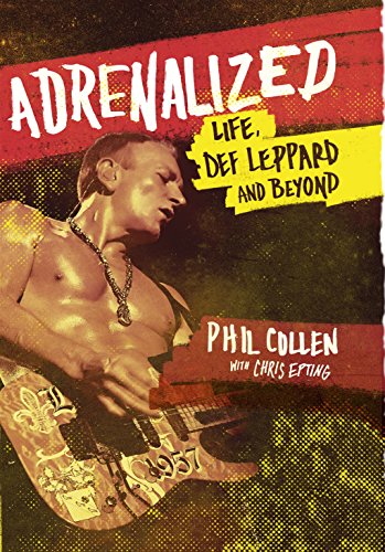 9780593073193: Adrenalized: Life, Def Leppard and Beyond