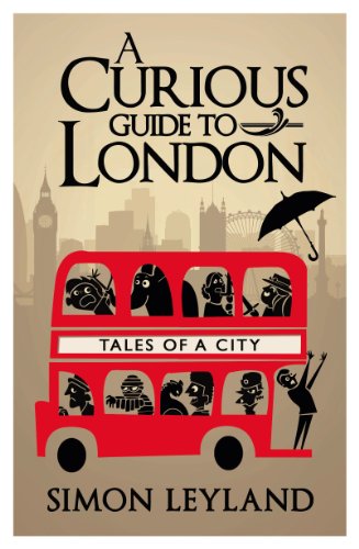 Beispielbild fr A Curious Guide to London zum Verkauf von WorldofBooks