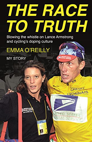 Stock image for The Race to Truth: Blowing the whistle on Lance Armstrong and cycling's doping culture for sale by WorldofBooks