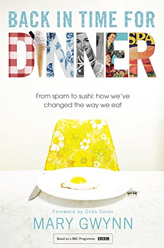 9780593075241: Back In Time For Dinner: From Spam to Sushi: How We've Changed the Way We Eat