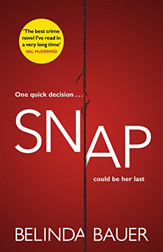9780593075531: Snap: `The best crime novel I've read in a very long time' Val McDermid