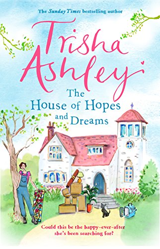 Beispielbild fr The House of Hopes and Dreams: The absorbing and delightful rom-com from the Sunday Times bestseller zum Verkauf von WorldofBooks