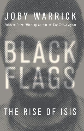 Beispielbild fr Black Flags The Rise of Isis zum Verkauf von Readers Cove Used Books & Gallery