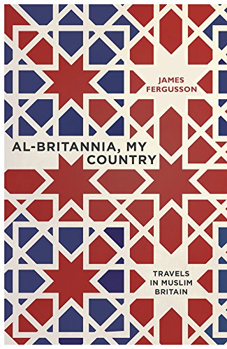Imagen de archivo de Al-Britannia, My Country: A Journey Through Muslim Britain a la venta por WorldofBooks