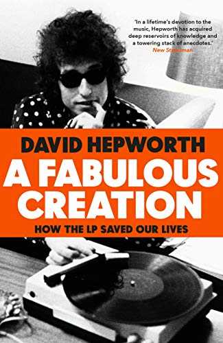 Imagen de archivo de A Fabulous Creation: How the LP Saved Our Lives a la venta por WorldofBooks
