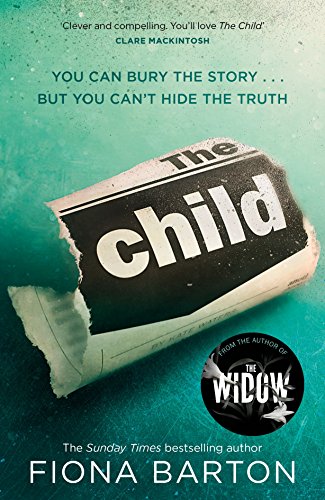 Stock image for The Child: The must-read Richard and Judy Book Club pick 2018 for sale by GF Books, Inc.