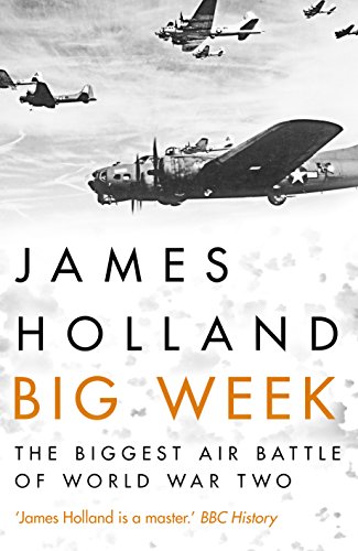 Beispielbild fr Big Week: The Biggest Air Battle of World War Two zum Verkauf von WorldofBooks