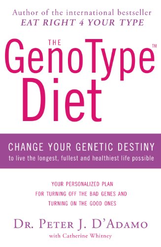 9780593078143: The GenoType Diet: Change Your Genetic Destiny to Live the Longest, Fullest and Healthiest Life Possible